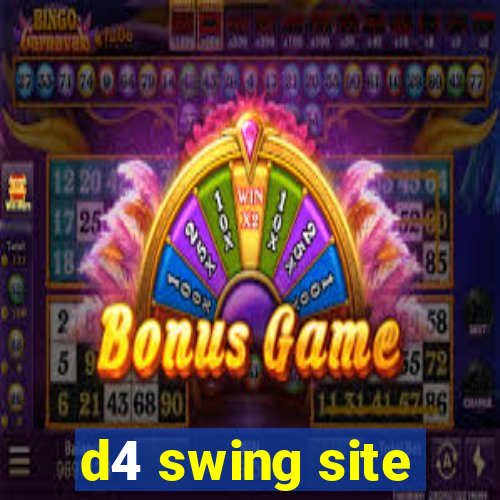 d4 swing site